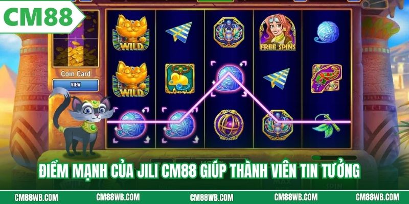 Điểm mạnh của Jili CM88 giúp thành viên tin tưởng